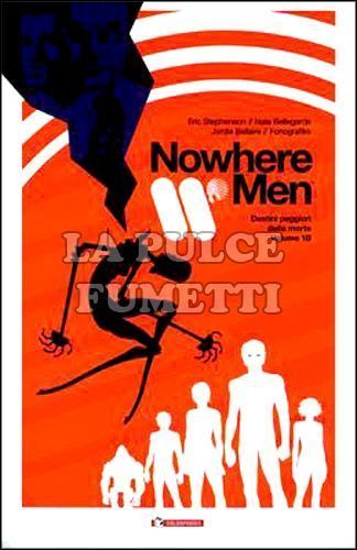 NOWHERE MEN #     1/B: DESTINI PEGGIORI DELLA MORTE